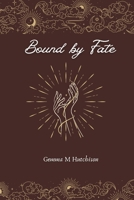 Bound by fate 1763852008 Book Cover