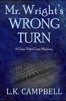 Mr. Wright's Wrong Turn B0FV3JWR1P Book Cover