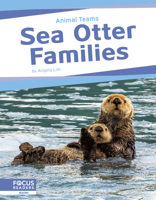 Sea Otter Families (Animal Teams) B0CSHKYM7W Book Cover
