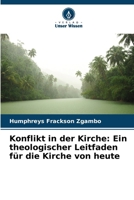 Konflikt in der Kirche: Ein theologischer Leitfaden für die Kirche von heute (German Edition) 6207957253 Book Cover
