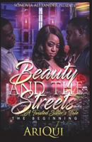 Beauty and the Streets A Twisted Sister's Tale: The Beginning 1717021646 Book Cover