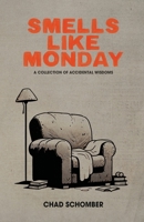 Smells Like Monday 1300105054 Book Cover