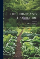 The Turnip And Its Culture 1022345370 Book Cover