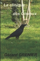 La clinique des Oiseaux 1520305052 Book Cover