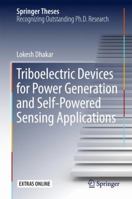 Triboelectric Devices for Power Generation and Self-Powered Sensing Applications 9811038147 Book Cover