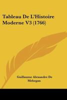 Tableau De L'Histoire Moderne V3 1104659107 Book Cover