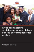 Effet des facteurs scolaires et non scolaires sur les performances des écoles (French Edition) 6208599563 Book Cover