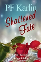 Shattered Fate 0989024741 Book Cover