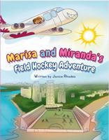 Marisa and Miranda's Field Hockey Adventure B0FH2YPRDY Book Cover