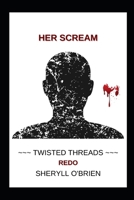 Her Scream: REDO 1939351340 Book Cover