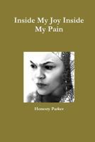 Inside My Joy Inside My Pain 1300971045 Book Cover