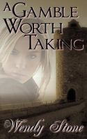 A Gamble Worth Taking 1606590987 Book Cover