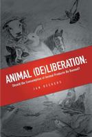 Animal (de)Liberation: Should the Consumption of Animal Products Be Banned? 1909188840 Book Cover