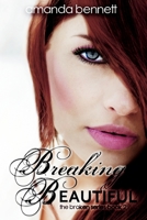 Breaking Beautiful 172746642X Book Cover