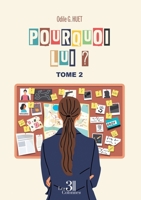 Pourquoi lui ?: Tome 2 B0CNVHDTYN Book Cover