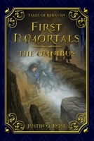 First Immortals: the Omnibus B0DTGDBPHW Book Cover
