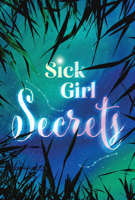 Sick Girl Secrets 197859545X Book Cover