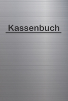 Kassenbuch: Einnahmen Ausgaben Buch f�r Kleinunternehmer und Selbstst�ndige sowie f�r Vereine Barzahlungen �bersichtlich in einem Buchhaltung Heft festhalten DIN A5 110 Seiten. Design: Aluminium 1712197479 Book Cover