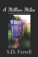 A Million Miles: Poetry Prose and Other Wordy Things B0GKG42VS6 Book Cover