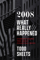 2008: What Really Happened 1641773936 Book Cover