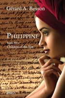 Philippine Vol. 1 - Children of the Sun: A Docudrama about the Philip Family of Grenada, Carriacou and Trinidad 9768244518 Book Cover