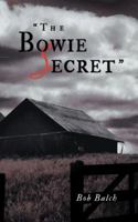 The Bowie Secret 149181246X Book Cover