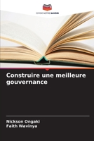 Construire une meilleure gouvernance 620607191X Book Cover