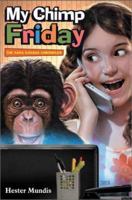 My Chimp Friday: The Nana Banana Chronicles 0689873263 Book Cover