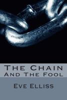 The Chain: And The Fool 1492262137 Book Cover