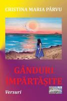 Ganduri Impartasite: Versuri 1537335286 Book Cover