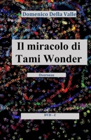 Il miracolo di TAMI WONDER: Overseas B09PW14GR1 Book Cover