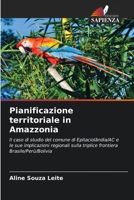 Pianificazione territoriale in Amazzonia (Italian Edition) 6208302730 Book Cover