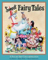 Sweet Fairy Tales 1532963653 Book Cover