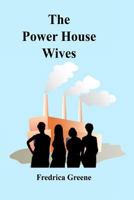 The Power House Wives 1468101870 Book Cover