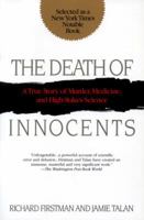 The Death of Innocents: A True Story of Murder, Medicine, and High-Stake Science 0553379771 Book Cover