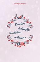 Derrière la tempête, les étoiles se lèvent !: Tome 2 (French Edition) 2958580652 Book Cover