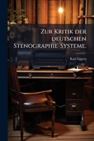 Zur Kritik der deutschen Stenographie-Systeme. 1248496930 Book Cover