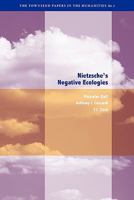 Nietzsche's Negative Ecologies 0823253112 Book Cover