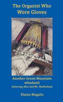 The Organist Who Wore Gloves 1480258539 Book Cover