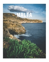 Malta: A Decorative Book | Perfect for Coffee Tables, Bookshelves, Interior Design & Home Staging (Island Life Book Set) 1697924093 Book Cover