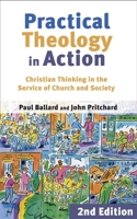 Practical Theology in Action: Christian Thinking in the Service of Church and Society 0281050120 Book Cover