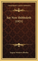 Say Now Shibboleth 1104902443 Book Cover