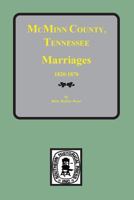 Wills and Estate Records of McMinn County, Tennessee 1820-1870 0893083305 Book Cover