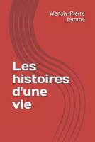 Les Histoires d'Une Vie 1983303062 Book Cover