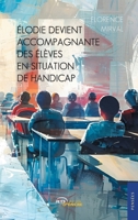 Élodie devient accompagnante des élèves en situation de handicap (French Edition) 2355239509 Book Cover