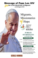 Message of Pope Leo XIV for the 111th World Day of Migrants and Refugees 2025: Migrants, Missionaries of Hope B0FSZDXN89 Book Cover