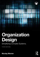 Organization Design: Simplifying Complex Systems 1032913207 Book Cover