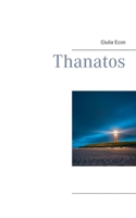 Thanatos 3751982663 Book Cover