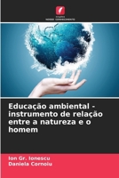 Educação ambiental - instrumento de relação entre a natureza e o homem (Portuguese Edition) 6208294614 Book Cover