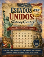 Estados Unidos: Historia y Grandeza: 150 Sopas de Letras con Datos de Historia Nacional B0HBNC1BB2 Book Cover